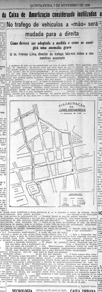 "No trafego de vehiculos, a mão será mudada para a direita". Correio do Povo, 07/11/1929. Hemeroteca do Arquivo Histórico Municipal Moysés Vellinho.