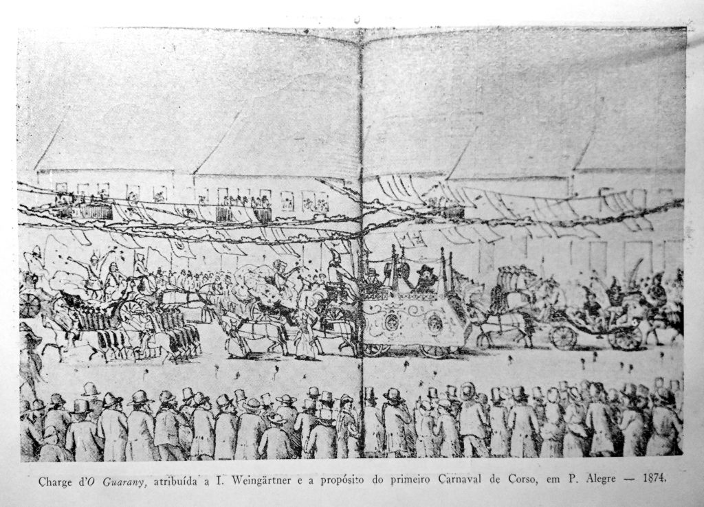 "Charge d'O Guarany, atribuída a I. Weingärtner e a propósito do primeiro Carnaval de Corso, em Porto Alegre - 1874". Athos Damasceno Ferreira, "Imprensa caricata do Rio Grande do Sul no século XIX". Ed. Globo, 1962.